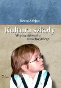Kultura szkoły - Beata Adrjan