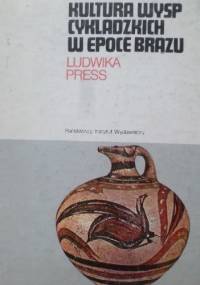 Kultura wysp cykladzkich w epoce brązu - Ludwika Press