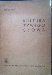 Kultura żywego słowa - Marian Mikuta
