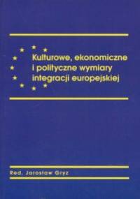 Kulturowe ekonomiczne i polityczne wymiary - praca zbiorowa