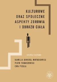 Kulturowe oraz społeczne aspekty zdrowia i obrazu ciała