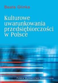 Kulturowe uwarunkowania przedsiębiorczości - Beata Glinka
