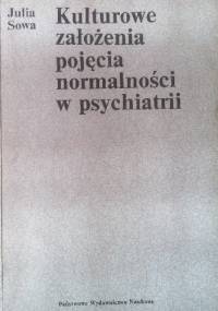 Kulturowe założenia pojęcia normalności w psychiatrii - Julia Sowa