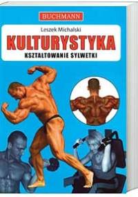Kulturystyka - Leszek Michalski