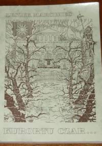 Kurortu czar - Leszek Marciniec