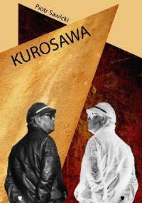 KUROSAWA - Piotr Sawicki