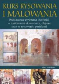 Kurs rysowania i malowania - Mike Chaplin