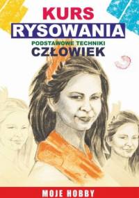 Kurs rysowania. Podstawowe techniki. Człowiek - Mateusz Jagielski
