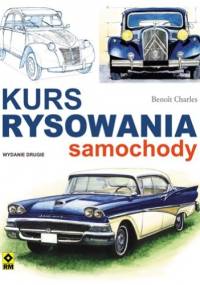 Kurs rysowania. Samochody - Benoit Charles