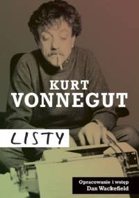 Kurt Vonnegut: Listy - Kurt Vonnegut