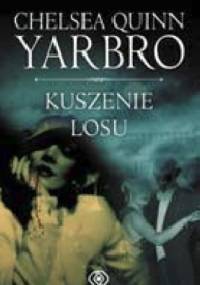 Kuszenie losu - Chelsea Quinn Yarbro