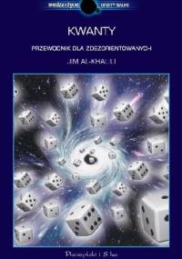 Kwanty. Przewodnik dla zdezorientowanych - Jim Al-Khalili