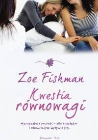 Kwestia równowagi - Zoe Fishman