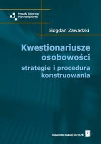 Kwestionariusze osobowości - Bogdan Zawadzki