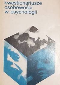 Kwestionariusze osobowości w psychologii - Włodzisław Sanocki