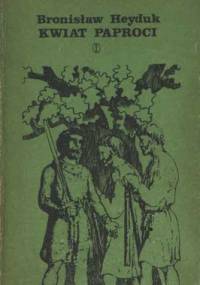 Kwiat paproci - Bronisław Heyduk