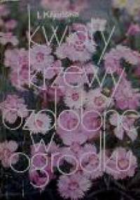 Kwiaty i krzewy ozdobne w ogródku - Izabela Kiljańska