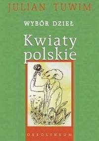 Kwiaty polskie - Julian Tuwim
