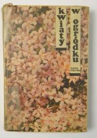 Kwiaty w ogródku - Izabela Kiljańska