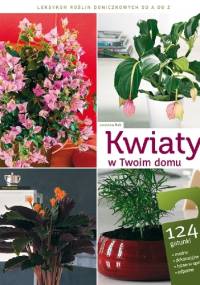 Kwiaty w twoim domu - Jarosław Rak