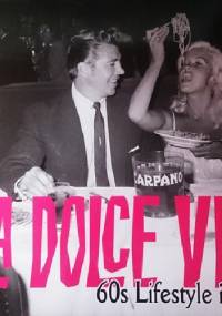 La Dolce Vita 60s Lifestyle in Rome - praca zbiorowa