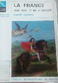 La France aux XVIIe et XVIIIe siècles - Robert Mandrou