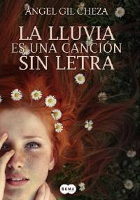 La lluvia es una canción sin letra - Ángel Gil Cheza