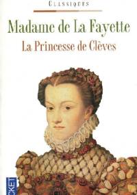 La princesse de Clèves - Madame de La Fayette