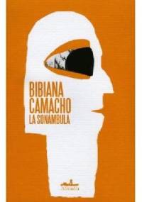La Sonámbula - Bibiana Camacho