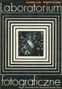 Laboratorium fotograficzne - Wiesław Śmigielski