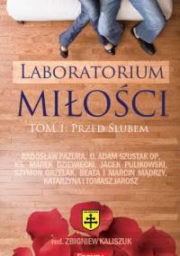 Laboratorium miłości. Tom 1: Przed ślubem