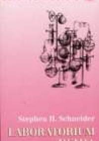 Laboratorium Ziemia - Stephen H. Schneider