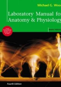 Laboratory Manual for Anatomy & Physiology - Michael G. Wood