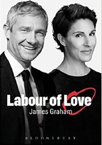 Labour of Love - James Graham