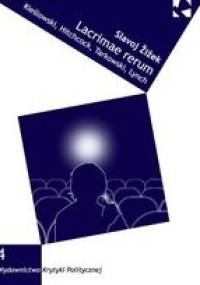 Lacrimae rerum. Kieślowski, Hitchcock, Tarkowski, Lynch - Slavoj Žižek