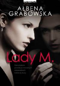 Lady M. - Ałbena Grabowska