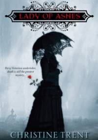 Lady of Ashes - Christine Trent
