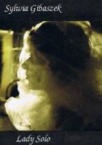 Lady solo - Sylwia Gibaszek
