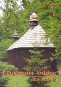Łagiewniki łódzkie. Przewodnik - Tadeusz Maćkowiak