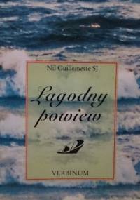 Łagodny powiew. Bajki dla młodszych i starszych - Nil Guillemette