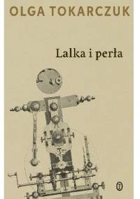 Lalka i perła - Olga Tokarczuk