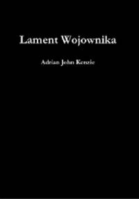 Lament Wojownika - Adrian John Kenzie