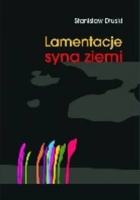 Lamentacje syna ziemi - Stanisław Dłuski