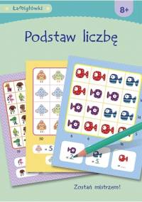 Łamigłówki. Podstaw liczbę