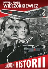Łańcuch historii - Paweł Wieczorkiewicz