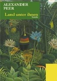 Land unter ihnen - Alexander Peer