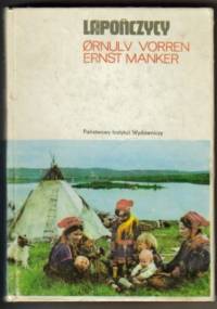 Lapończycy. Zarys historii kultury - Ørnulv Vorren, Ernst Manker