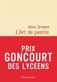 L'art de perdre - Alice Zeniter