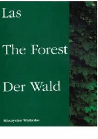 Las = The Forest = Der Wald - Mieczysław Wieliczko