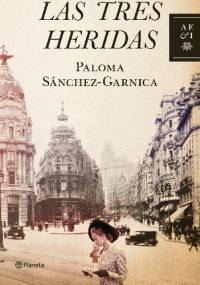 Las tres heridas - Paloma Sanchez Garnica